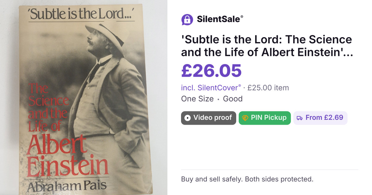 'Subtle is the Lord: The Science and the Life of Albert Einstein' by Abraham Pais