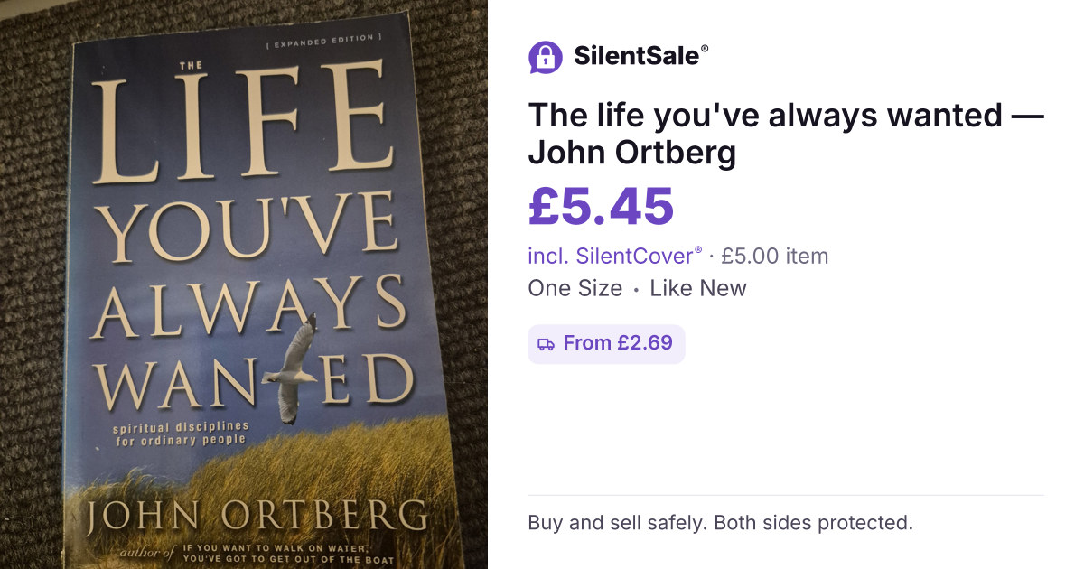 The life you've always wanted — John Ortberg