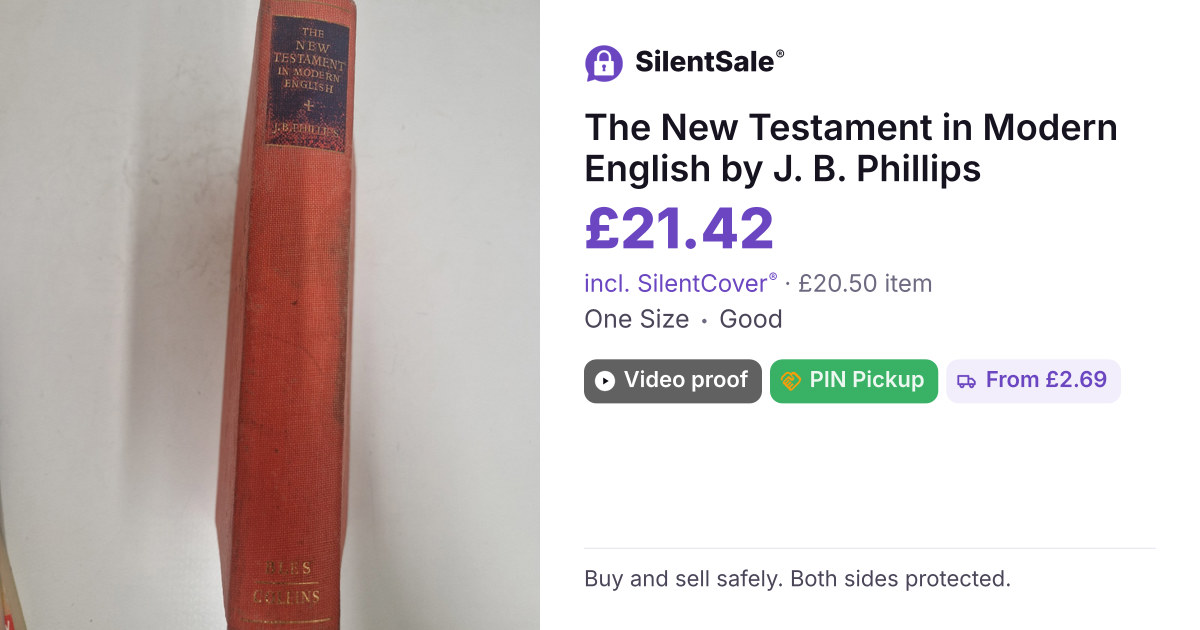 The New Testament in Modern English by J. B. Phillips