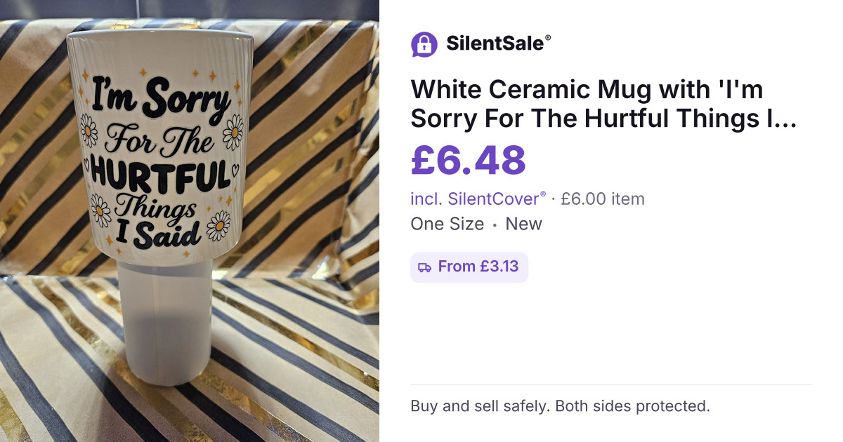 White Ceramic Mug with 'I'm Sorry For The Hurtful Things I Said' Print